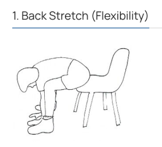 Drawing demonstrating a back stretch for flexibility. Person is sitting in the chair leaning forward with their hands flat on the ground.